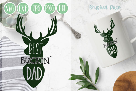 Best Buckin Dad SVG for Father's Day